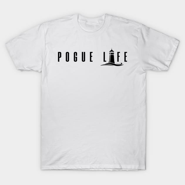 POGUE LIFE T-Shirt by Ajiw